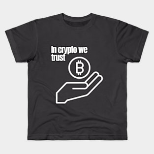 In Crypto We Trust Kids T-Shirt